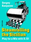 Steamrolling the Sicilian : Play for a Win with 5.f3! - eBook