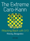 Extreme Caro-Kann : Attacking Black with 3.f3 - eBook