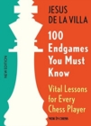 100 Endgames You Must Know : Vital Lessons for Every Chess Player - Book