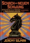 Schach mit Neuem Schwung : Besser Spielen durch das Verstehen von Ungleichgewichten.  Die Deutsche Ausgabe von how to Reassess Your Chess - eBook