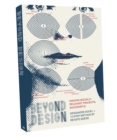 Beyond Design : Making Socially Relevant Projects Successful - Book