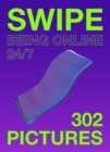 Swipe : Being online 24/7 - Book