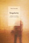 Singularity : Dialogues on artificial intelligence and spirituality - Book