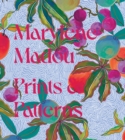 Marylene Madou: Prints & Patterns - Book