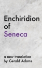 Enchiridion of Seneca: A New Translation - eBook