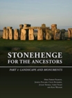 Stonehenge for the Ancestors : Part 1: Landscape and Monuments - Book