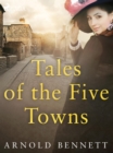 Tales of the Five Towns - eBook