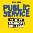 Public Service - de roligaste inslagen - eAudiobook