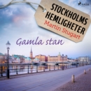 Stockholms hemligheter - Gamla stan - eAudiobook