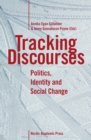 Tracking Discourses : Politics, Identity and Social Change - eBook