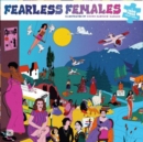 Fearless Females : A 1000 Piece Jigsaw Puzzle - Book