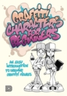 Graffiti Characters For Beginners : An Easy Introduction to Drawing Graffiti Figures - Book