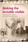 Making the invisible visible : Reclaiming women's agency in Swedish film history and beyond - eBook