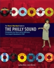 The There's That Beat! Guide to the Philly Sound : Philadelphia Soul Music and its R&B Roots: from Gospel & Bandstand to Tsop - Book