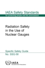 Radiation Safety in the Use of Nuclear Gauges : Specific Safety Guide - eBook