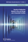 Security of Radioactive Material in Use and Storage and of Associated Facilities : Implementing Guide - eBook