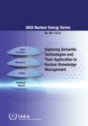Exploring Semantic Technologies and Their Application to Nuclear Knowledge Management - eBook