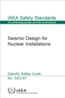 Seismic Design for Nuclear Installations : Specific Safety Guide - eBook