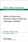 Safety of Uranium and Plutonium Mixed Oxide Fuel Fabrication Facilities - eBook