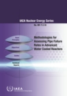 Methodologies for Assessing Pipe Failure Rates in Advanced Water Cooled Reactors - eBook