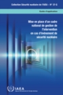 Mise en place d'un cadre national de gestion de l'intervention en cas d'evenement de securite nucleaire : Guide d'application - eBook