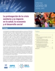 La prolongacion de la crisis sanitaria y su impacto en la salud, la economia y el desarrollo social - eBook