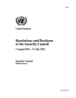 Resolutions and Decisions of the Security Council 2011-2012 : 1 August 2011 - 31 July 2012 - eBook