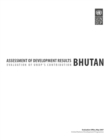 Assessment of Development Results - Bhutan : Evaluation of UNDP's Contribution - eBook