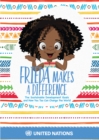 Frieda Makes A Difference : The Sustainable Development Goals and How You Too Can Change the World - eBook