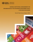 World Public Sector Report 2021 : National Institutional Arrangements for Implementation of the Sustainable Development Goals - A Five-year Stocktaking - eBook