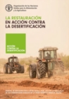 La restauracion en accion contra la desertificacion : Manual de restauracion a gran escala para apoyar la resiliencia de las comunidades rurales de la Gran Muralla Verde de Africa - Book