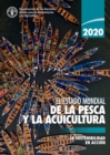 El estado mundial de la pesca y la acuicultura 2020 : La sostenibilidad en accion - Book