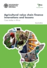 Agricultural value chain finance innovations and lessons : case studies in Africa - Book