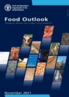 Food Outlook - Biannual Report on Global Food Markets : November 2021 - Book