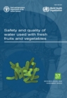 Safety and quality of water used with fresh fruits and vegetables - Book