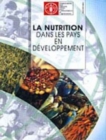 La Nutrition Dans Les Pays En Developpment (Collection Fao : Alimentation Et Nutrition) - Book