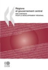 Regions et gouvernement central Des contrats pour le developpement regional - eBook