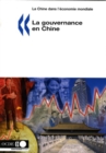 La Chine dans l'economie mondiale La gouvernance en Chine - eBook