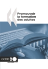 Politiques d'education et de formation Promouvoir la formation des adultes - eBook