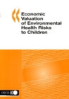 Economic Valuation of Environmental Health Risks to Children - eBook