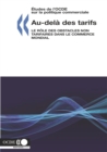 Etudes de l'OCDE sur la politique commerciale Au-dela des tarifs Le role des obstacles non tarifaires dans le commerce mondial - eBook