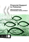 Financial Support to Fisheries Implications for Sustainable Development - eBook