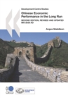 Development Centre Studies Chinese Economic Performance in the Long Run, 960-2030 AD, Second Edition, Revised and Updated - eBook