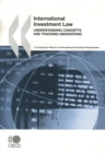 International Investment Law: Understanding Concepts and Tracking Innovations A Companion Volume to International Investment Perspectives - eBook