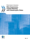 Policy Issues in Insurance Risk Awareness, Capital Markets and Catastrophic Risks - eBook