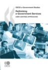 OECD e-Government Studies Rethinking e-Government Services User-Centred Approaches - eBook