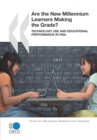 Educational Research and Innovation Are the New Millennium Learners Making the Grade? Technology Use and Educational Performance in PISA 2006 - eBook
