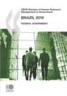 OECD Reviews of Human Resource Management in Government: Brazil 2010 Federal Government - eBook