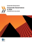 Corporate Governance in Asia 2011 Progress and Challenges - eBook