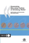 Assessing Microbial Safety of Drinking Water Improving Approaches and Methods - eBook